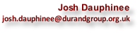 Josh Dauphinee josh.dauphinee@durandgroup.org.uk